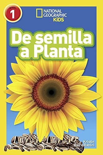 National Geographic Readers: De Semilla a Planta (L1)
