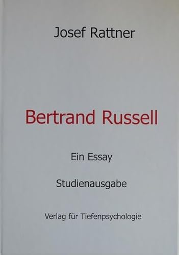 Bertrand Russell: Ein Essay - Studienausgabe