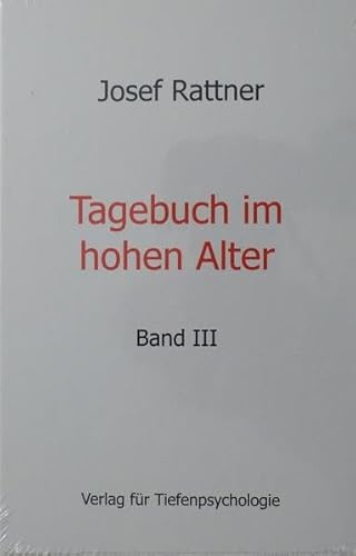 Tagebuch im hohen Alter - Band III: Band III