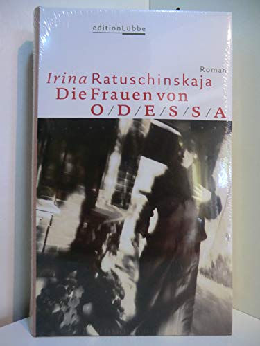 Die Frauen von Odessa: Roman (Edition Lübbe) von Bastei Lübbe