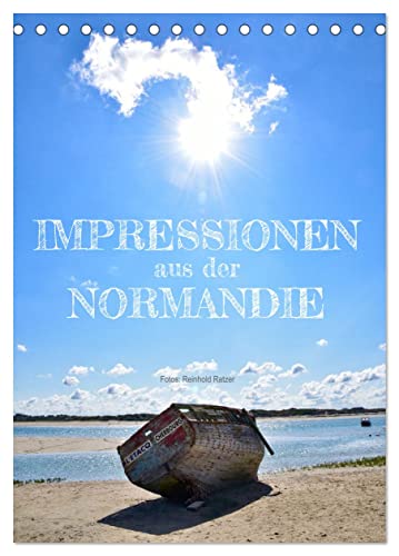 Impressionen aus der Normandie (Tischkalender 2025 DIN A5 hoch), CALVENDO Monatskalender von CALVENDO