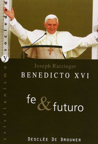 Fe & Futuro (Cristianismo y Sociedad, Band 76)