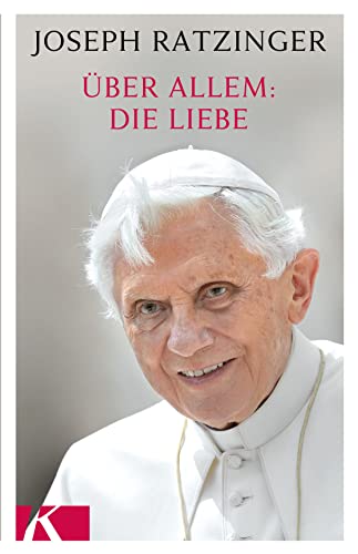 Über allem: Die Liebe von Kösel-Verlag