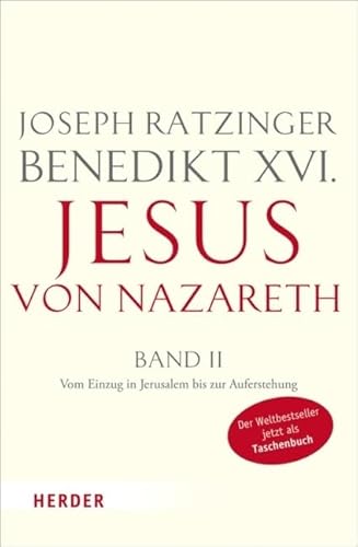 Jesus von Nazareth: Zweiter Teil: Vom Einzug in Jerusalem bis zur Auferstehung (Herder Spektrum) von Verlag Herder