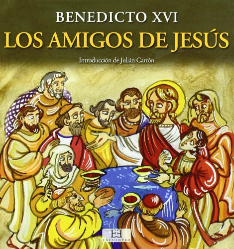 AMIGOS DE JESUS,LOS (Encuentro Infantil, Band 8) von Ediciones Encuentro, S.A.