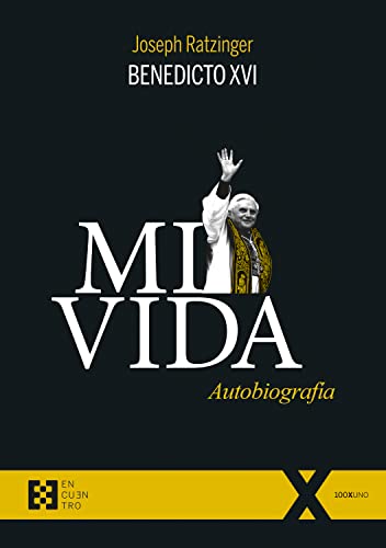 Mi vida: Autobiografía (100xUNO, Band 117)