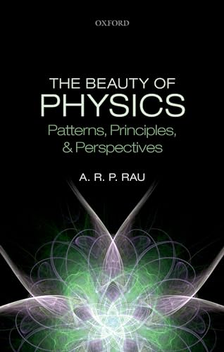 The Beauty of Physics: Patterns, Principles, and Perspectives