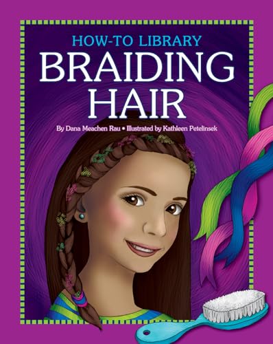 Braiding Hair (How-To Library) von Cherry Lake Publishing