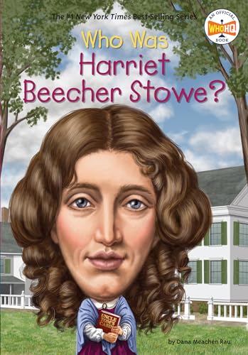 Who Was Harriet Beecher Stowe? von Penguin Workshop