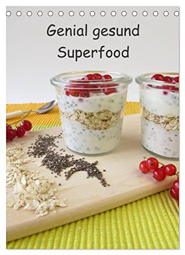 Genial gesund - Superfood (Tischkalender 2023 DIN A5 hoch): Ein Küchenkalender mit gesunden Lebensmitteln (Monatskalender, 14 Seiten ) (CALVENDO Lifestyle)