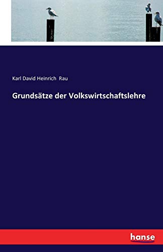 Grundsätze der Volkswirtschaftslehre von Hansebooks