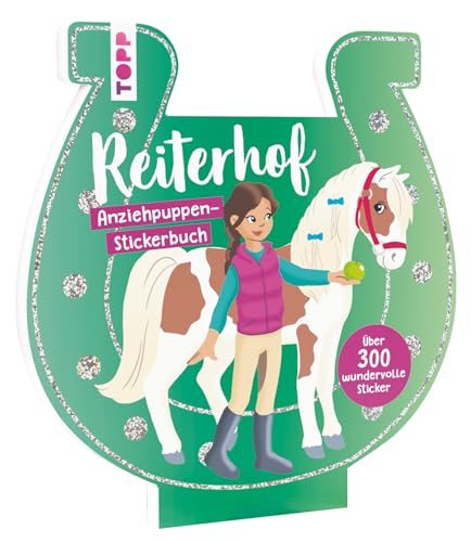 Anziehpuppen-Stickerbuch: Reiterhof: mit über 300 wundervollen Stickern