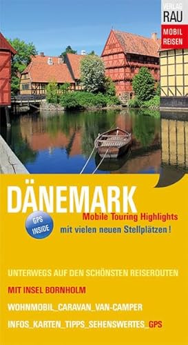 Dänemark: Mobile Touring Highlights, Mit Insel Bornholm von Werner Rau