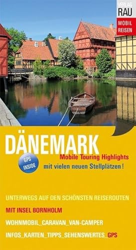 Dänemark: Mobile Touring Highlights, Mit Insel Bornholm von Werner Rau