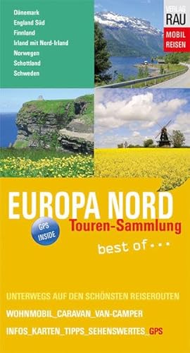 Europa Nord: Eine Sammlung der schönsten Van-Camper- und Wohnmobiltouren Europa Nord: Eine Sammlung der schönsten Van-Camper- und Wohnmobiltouren