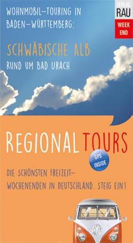 Schwäbische Alb - Rund um Bad Urach: Regional Tours von Rau, Werner