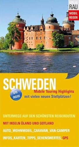 Schweden: Mit Inseln Öland und Gotland (Mobil Reisen - Die schönsten Auto- & Wohnmobil-Touren) von Rau, Werner