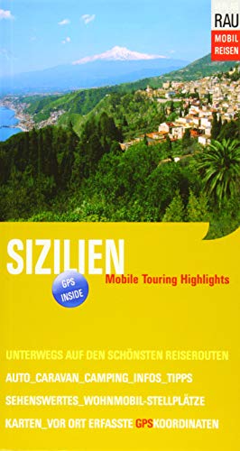 Sizilien: Mobile Touring Highlights Sizilien: Mobile Touring Highlights