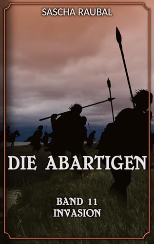 Invasion: Die Abartigen, Band 11 von tredition