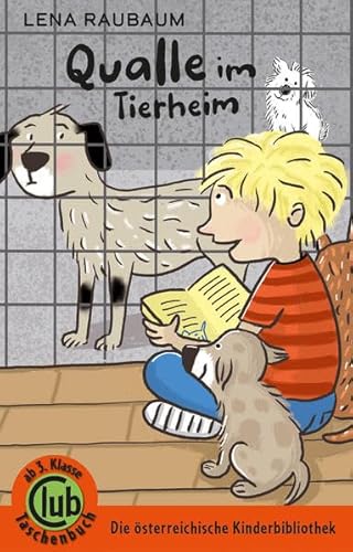 Qualle im Tierheim (Club-Taschenbuch-Reihe, Band 367)