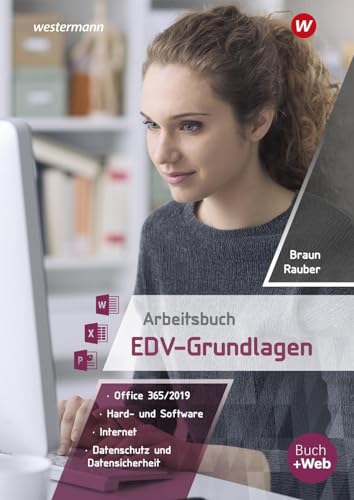 Arbeitsbuch EDV-Grundlagen - Windows 10 und MS-Office 2019: Schulbuch