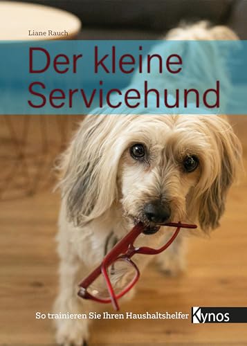 Der kleine Servicehund: So trainieren Sie Ihren Haushaltshelfer von Kynos