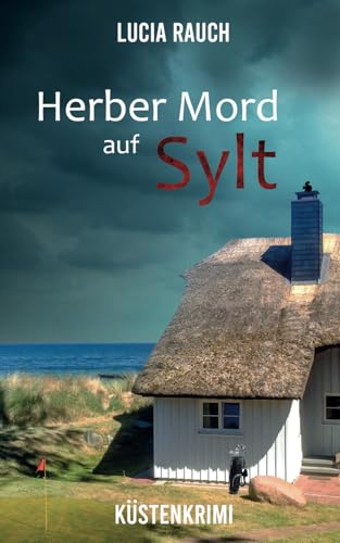 Herber Mord auf Sylt (Peterson und Winter ermitteln, Band 7)