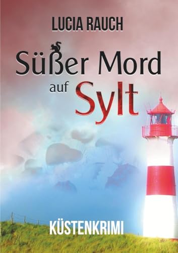 Süßer Mord auf Sylt