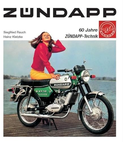Zündapp - 60 Jahre Zündapp-Technik