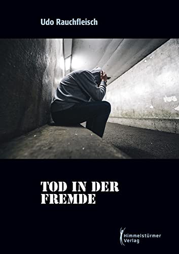 Tod in der Fremde von Himmelstürmer