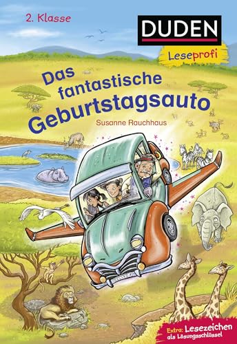 Duden Leseprofi – Das fantastische Geburtstagsauto, 2. Klasse: Kinderbuch für Erstleser ab 7 Jahren