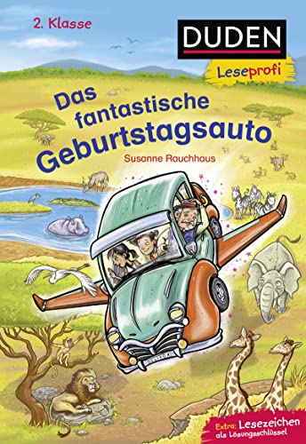 Duden Leseprofi – Das fantastische Geburtstagsauto, 2. Klasse: Kinderbuch für Erstleser ab 7 Jahren