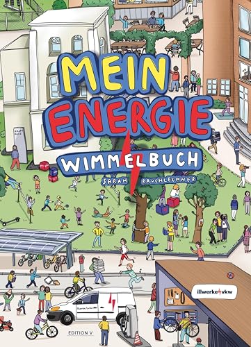 Mein Energie Wimmelbuch Mein Energie Wimmelbuch von edition V
