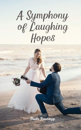 A Symphony of Laughing Hopes von Swan Charm Publishing