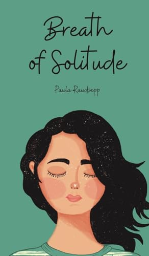 Breath of Solitude Breath of Solitude von Swan Charm Publishing