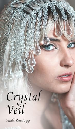 Crystal Veil Crystal Veil von Swan Charm Publishing