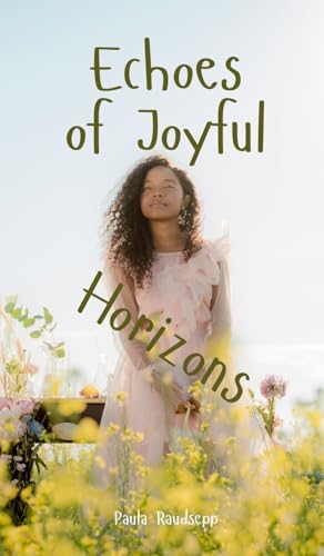 Echoes of Joyful Horizons Echoes of Joyful Horizons von Swan Charm Publishing