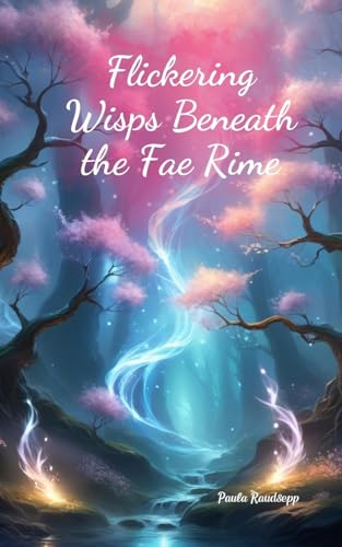 Flickering Wisps Beneath the Fae Rime Flickering Wisps Beneath the Fae Rime von Swan Charm