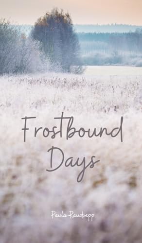 Frostbound Days Frostbound Days von Swan Charm Publishing
