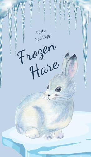 Frozen Hare von Swan Charm Publishing
