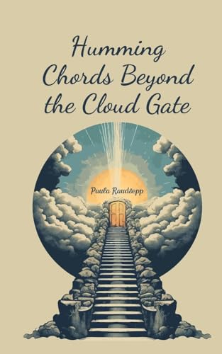 Humming Chords Beyond the Cloud Gate Humming Chords Beyond the Cloud Gate von Swan Charm