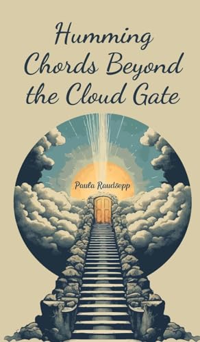 Humming Chords Beyond the Cloud Gate Humming Chords Beyond the Cloud Gate von Swan Charm