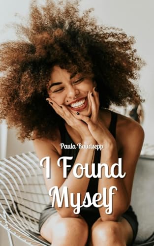 I Found Myself von Swan Charm Publishing