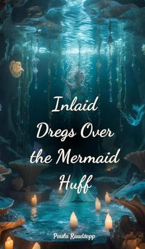 Inlaid Dregs Over the Mermaid Huff Inlaid Dregs Over the Mermaid Huff von Swan Charm