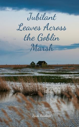 Jubilant Leaves Across the Goblin Marsh Jubilant Leaves Across the Goblin Marsh von Swan Charm