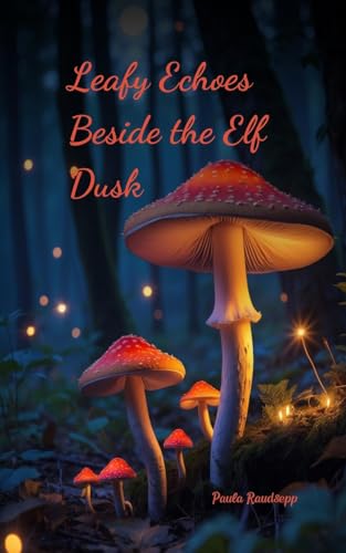 Leafy Echoes Beside the Elf Dusk Leafy Echoes Beside the Elf Dusk von Swan Charm