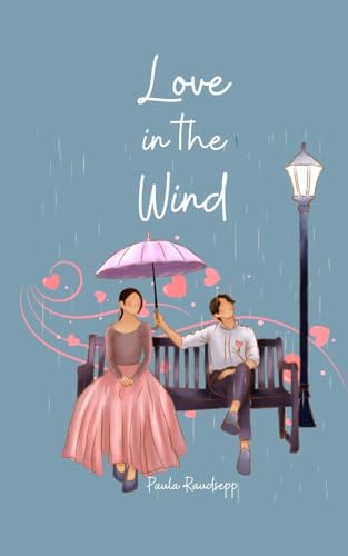 Love in the Wind Love in the Wind von Swan Charm Publishing