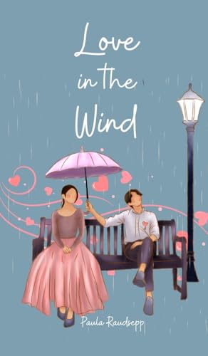 Love in the Wind Love in the Wind von Swan Charm Publishing