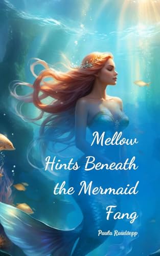 Mellow Hints Beneath the Mermaid Fang Mellow Hints Beneath the Mermaid Fang von Swan Charm
