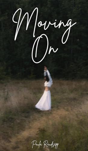 Moving On Moving On von Swan Charm Publishing